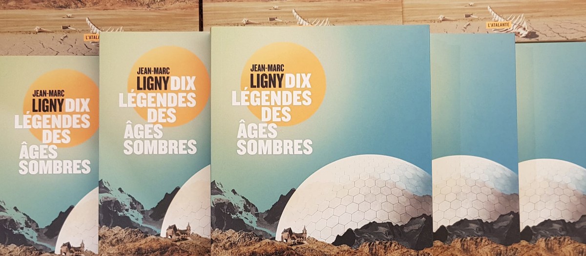 Jean-Marc Ligny : Dix Légendes des Ages&nbsp;sombres
